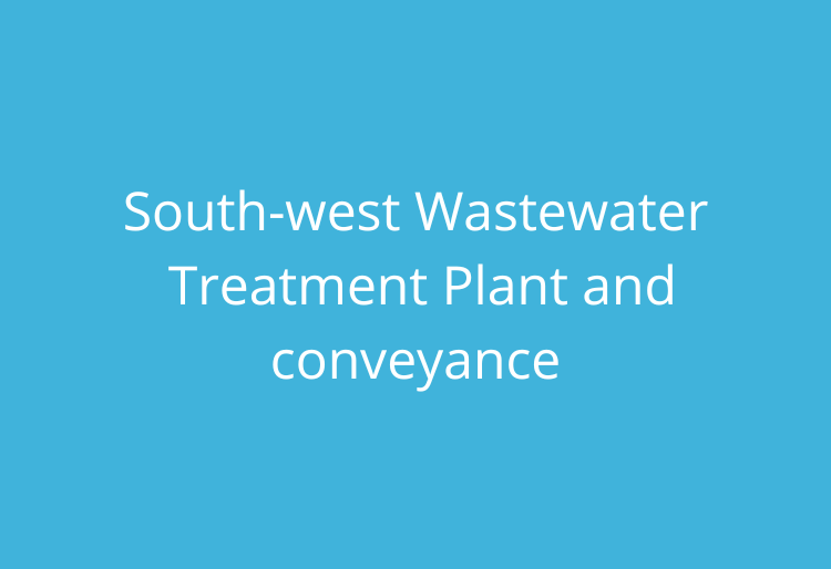 South-west wastewater treatment plant and conveyance